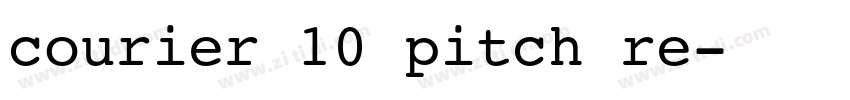courier 10 pitch re字体转换
